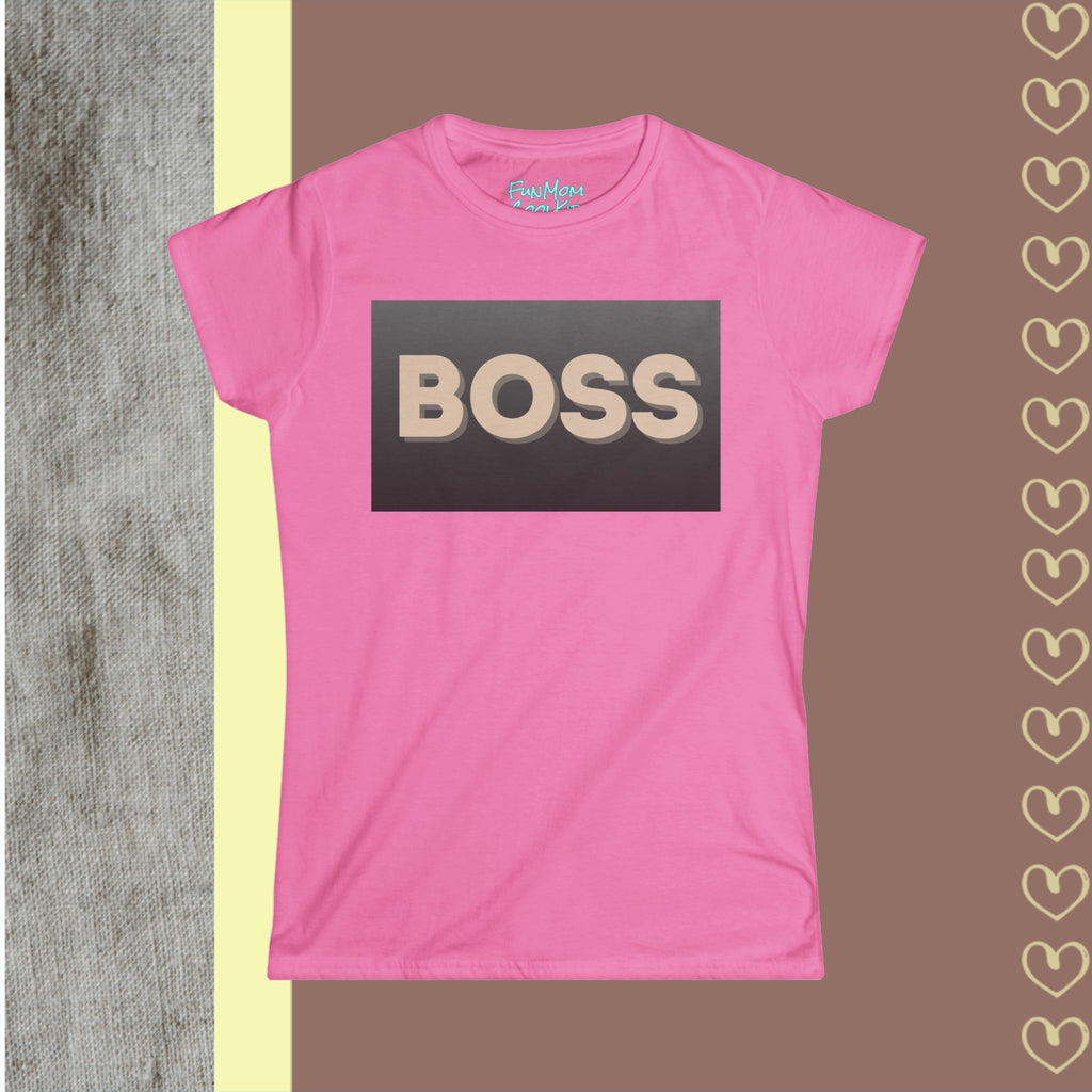 Boss | Women's Softstyle Tee - FunMomCoolKid