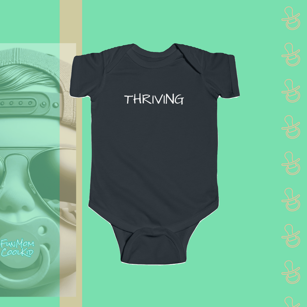 Thriving | Infant Bodysuit - FunMomCoolKid