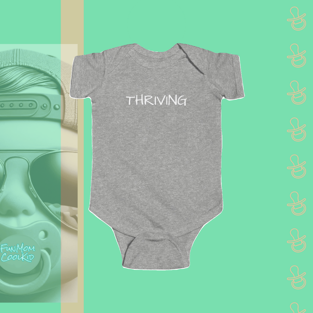 Thriving | Infant Bodysuit - FunMomCoolKid