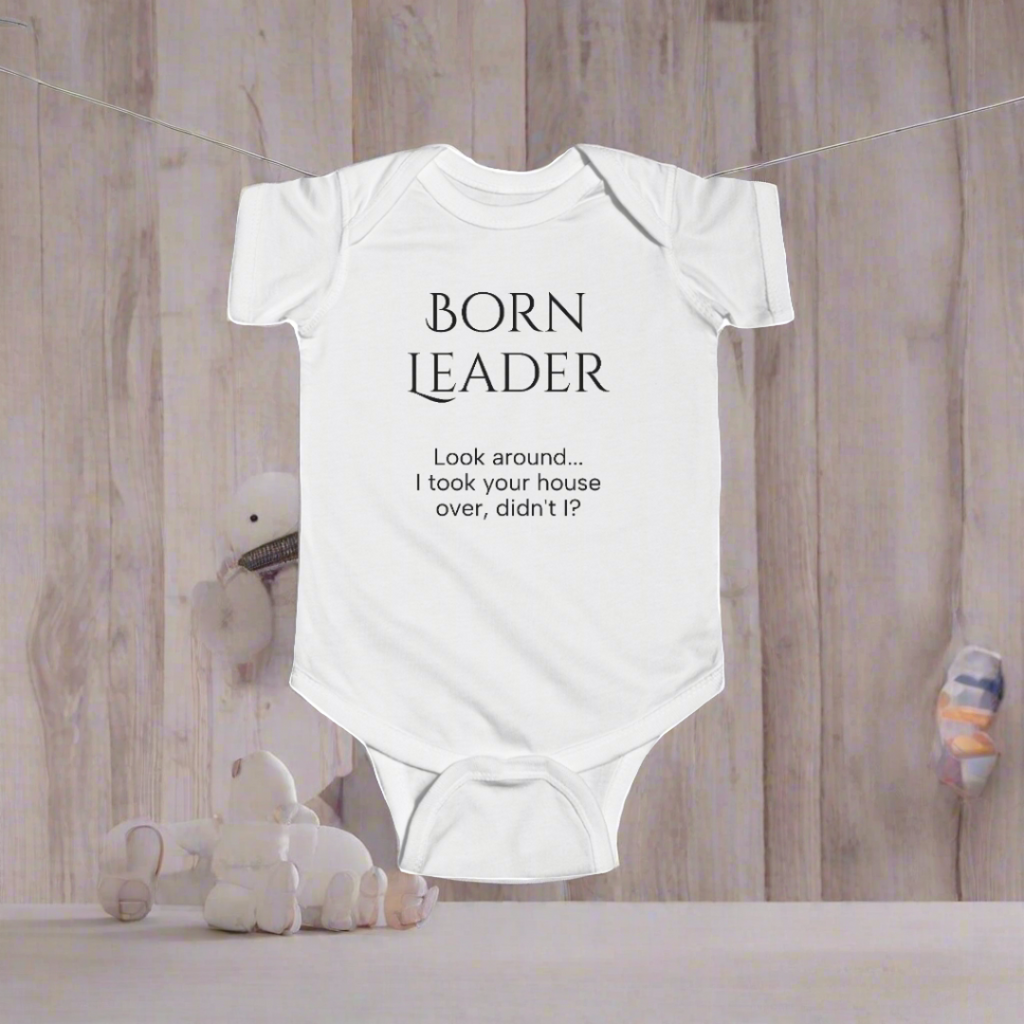 Born Leader | Infant Bodysuit - FunMomCoolKid