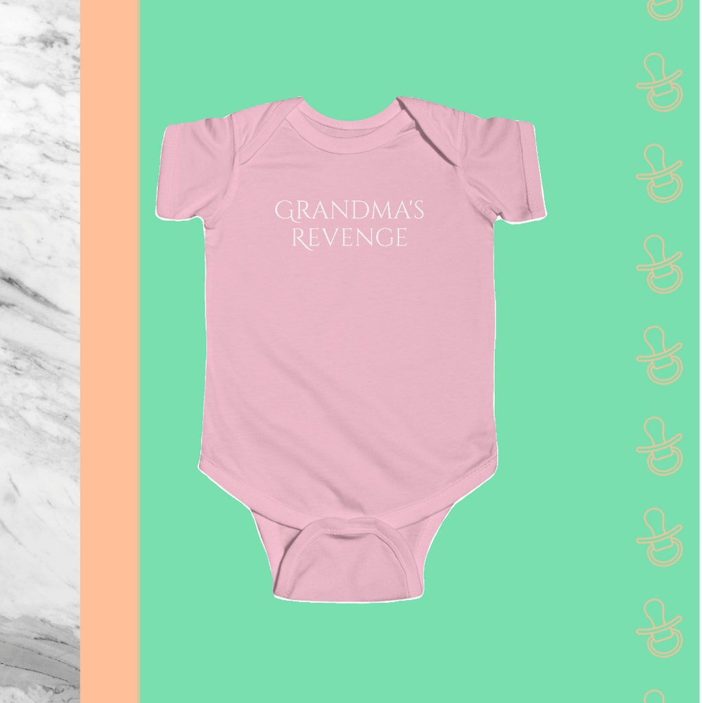 Grandma's Revenge | Infant Bodysuit - FunMomCoolKid