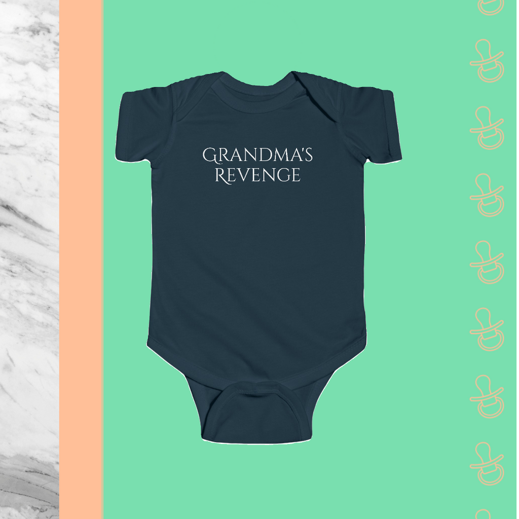 Grandma's Revenge | Infant Bodysuit - FunMomCoolKid