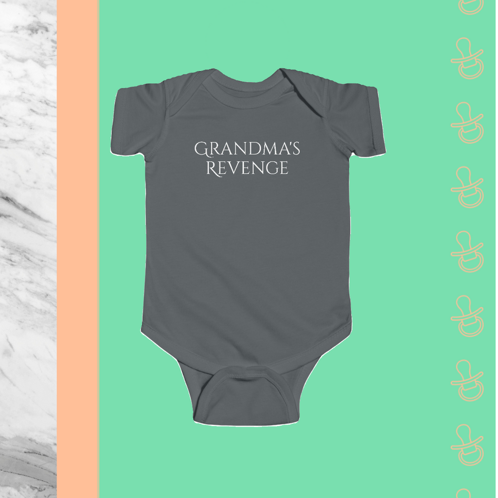 Grandma's Revenge | Infant Bodysuit - FunMomCoolKid