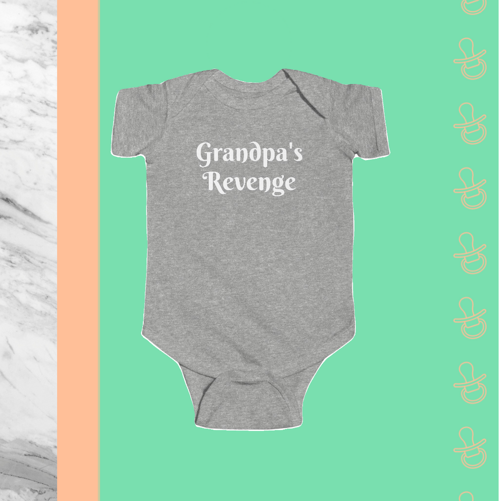 Grandpa's Revenge | Infant Bodysuit - FunMomCoolKid