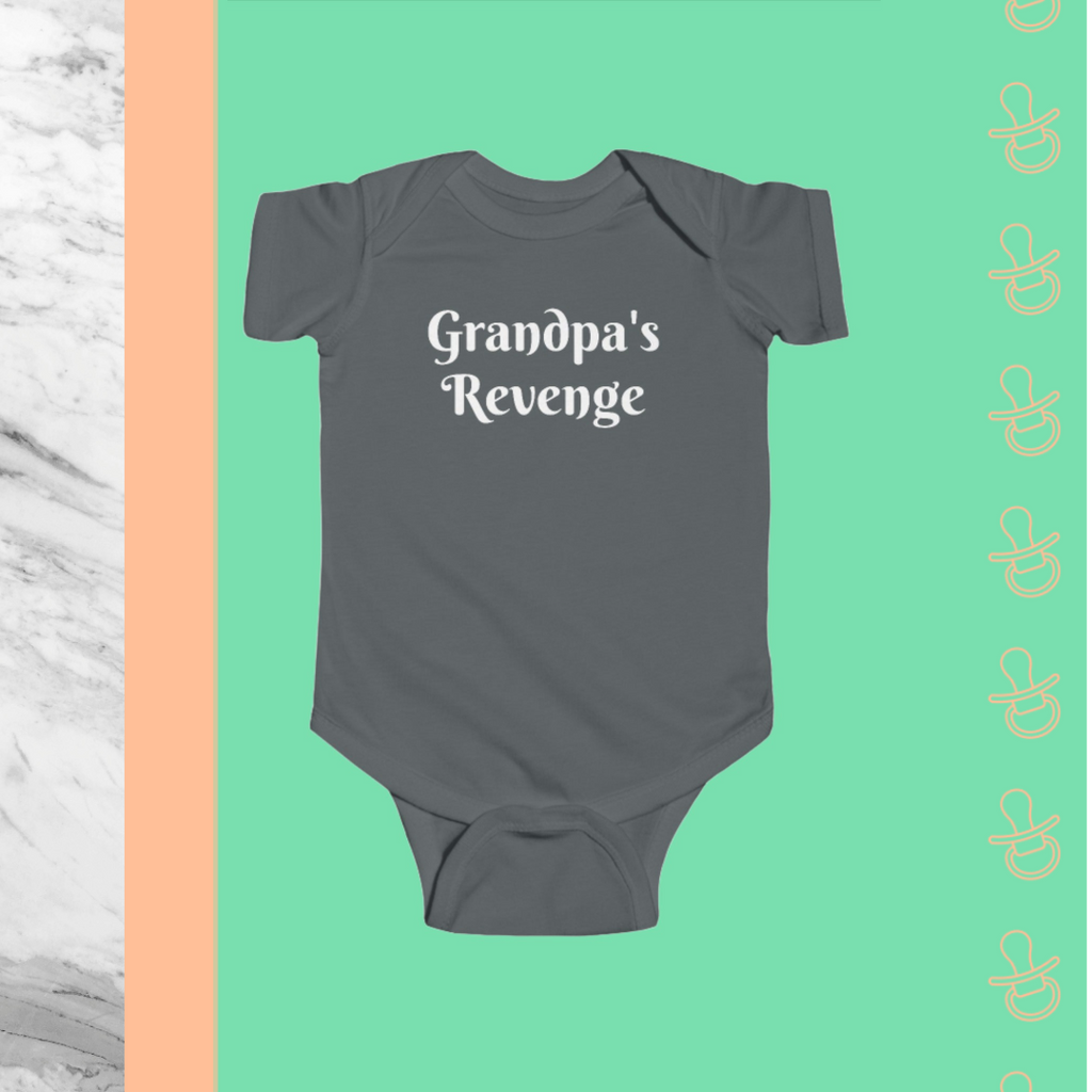 Grandpa's Revenge | Infant Bodysuit - FunMomCoolKid