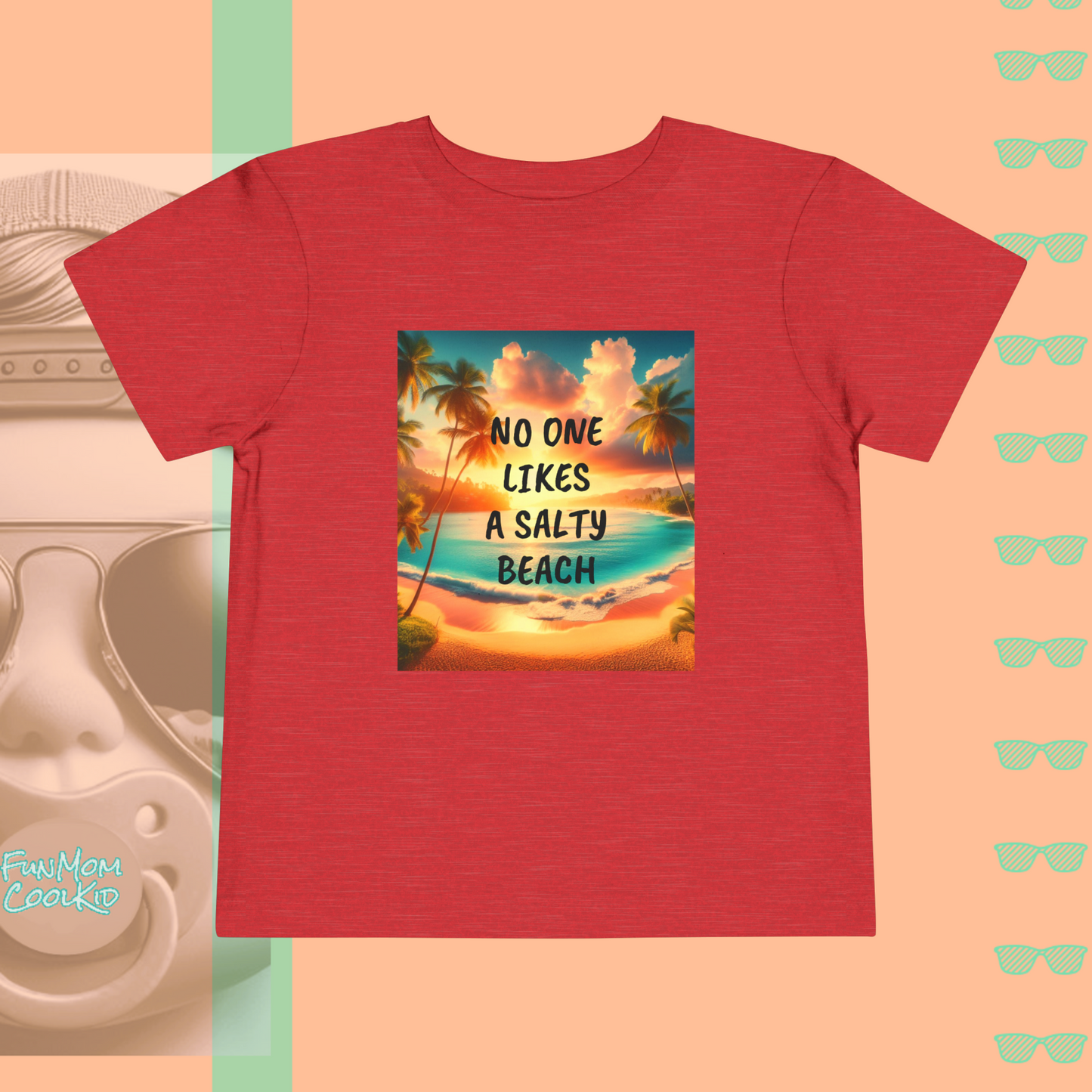 No One Likes A Salty Beach | Toddler Short Sleeve Tee