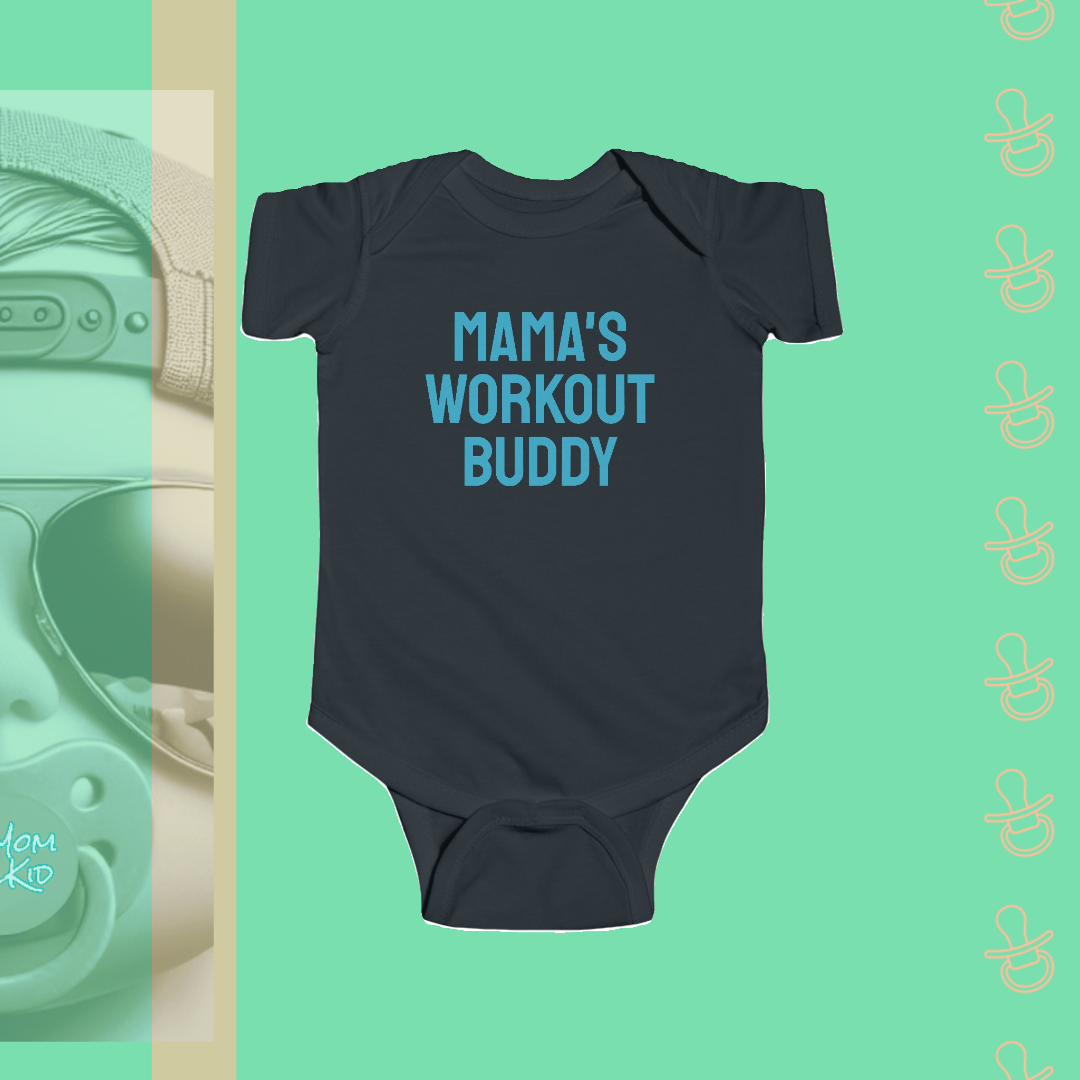 Mama's Workout Buddy | Infant Bodysuit