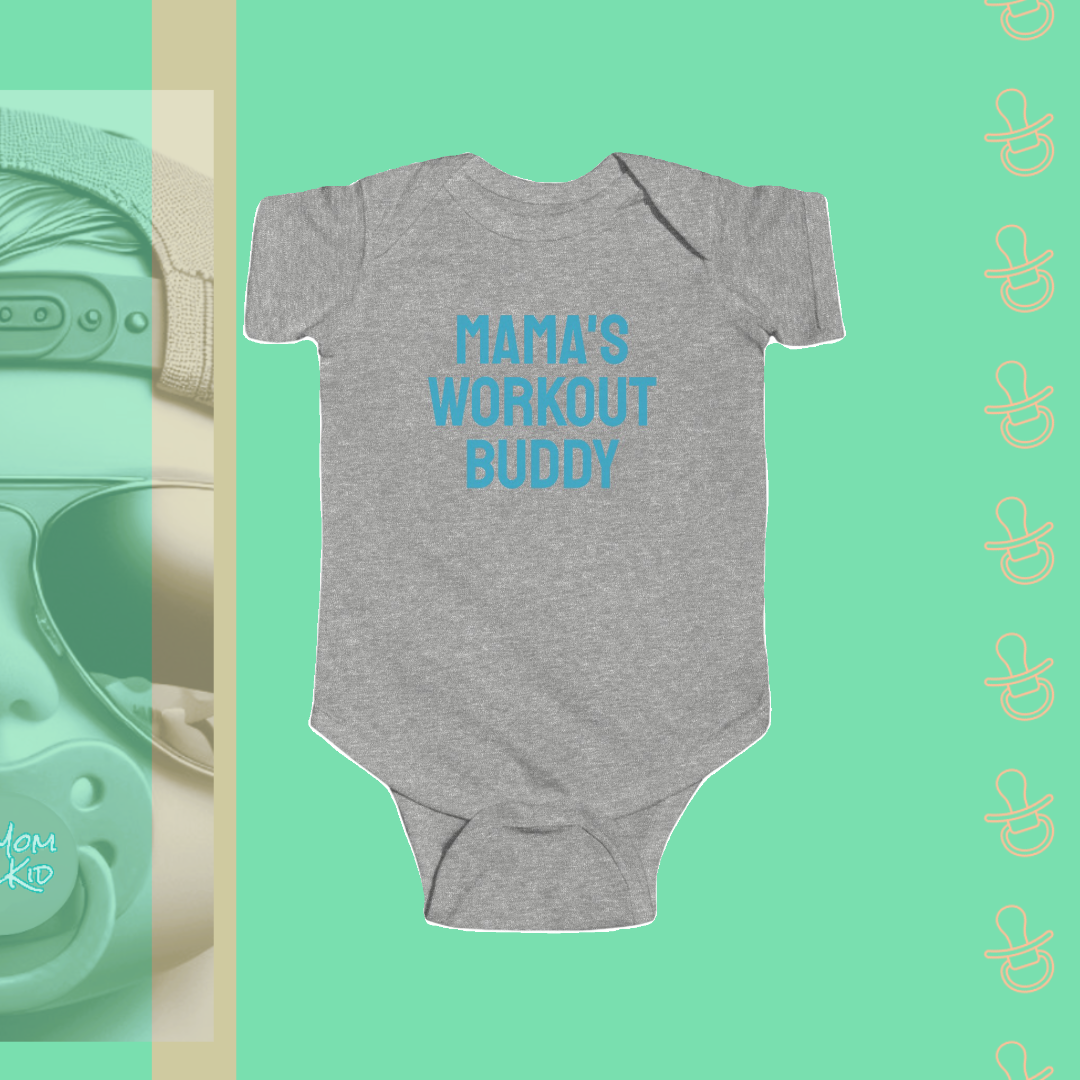Mama's Workout Buddy | Infant Bodysuit