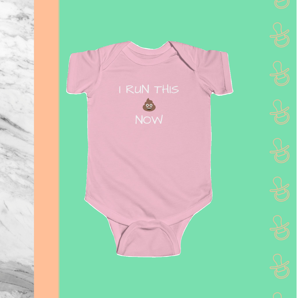 I Run This Sh** Now | Infant Bodysuit - FunMomCoolKid